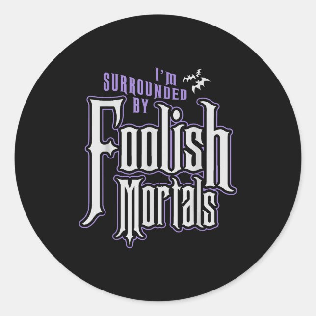 Adesivo Estou Cercado Por Mortais Tolas Funny Halloween  (Frente)