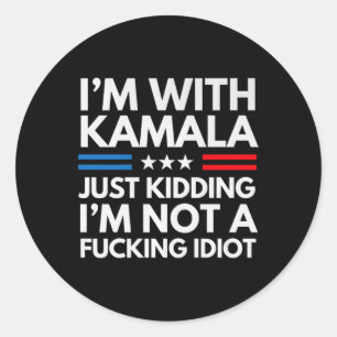 Adesivo Estou com Kamala só brincando que não sou um Idiot