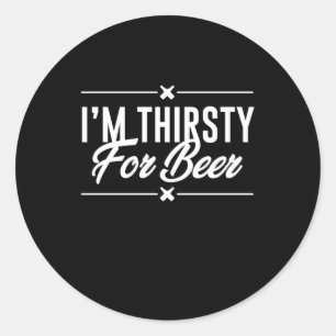 Adesivo Estou Com Sede Por Cerveja