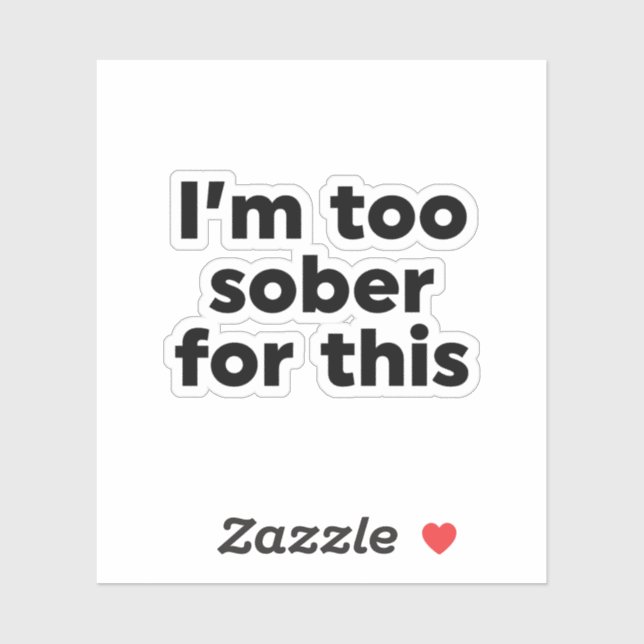 Adesivo Estou muito sóbrio para isso (Folha)