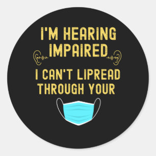 Adesivo Estou ouvindo, não consigo ler através do seu