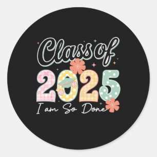 Adesivo Estou tão farto Cl de 2025 Graduação 2025 no últim