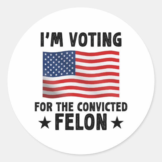 Adesivo Estou Votando pelo Presente Felon Condenado (Frente)