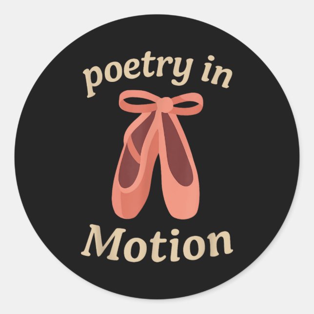 Adesivo Etry In Motion Ballet Dancer Quote Gift  (Frente)
