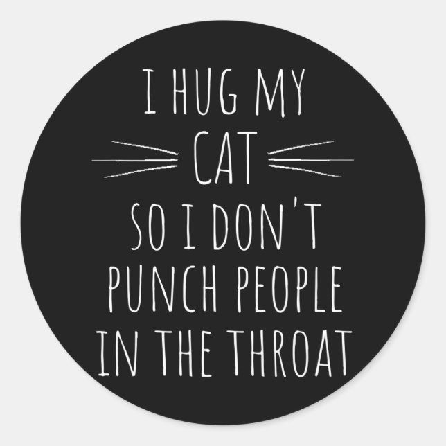Adesivo Eu abraço meu gato para não picar Pessoas no (Frente)