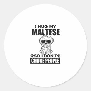 Adesivo Eu Abraço O Maltês Para Que Eu Não Engole Pessoas