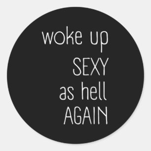 Adesivo Eu Acordei Como Inferno De Novo, Camisa Engraçada