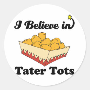 Adesivo eu acredito em tater tots