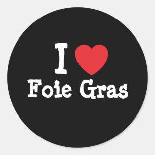 Adesivo Eu adoro Foie Gras Heart-Shirt