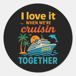 Adesivo Eu Adoro Quando Estamos Em Cruzeiro 2025 Juntos Cr