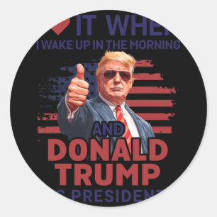 Adesivo Eu Adoro Quando Eu Acordar E Trump É O Presidente