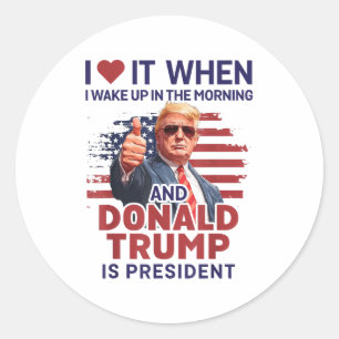 Adesivo Eu Adoro Quando Eu Acordar E Trump É O Presidente