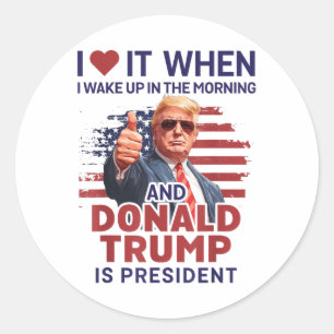 Adesivo Eu Adoro Quando Eu Acordar E Trump É O Presidente 