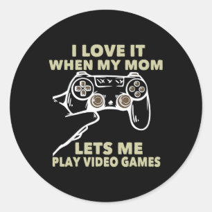 Adesivo Eu Adoro Quando Minha Mãe Me Deixa Jogar Vídeo Gam