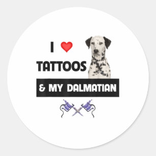 Adesivo Eu Adoro Tatuagens E Meu Cachorro Dalmaciano Tatua