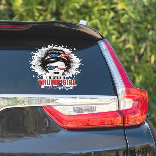 Adesivo Eu ainda sou uma Trump Girl que eu não faço descul