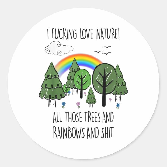 Adesivo Eu Amo A Natureza Todas Essas Árvores E Arcos-Chuv (Frente)