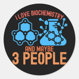 Adesivo Eu Amo Bioquímica e Talvez 3 Pessoas