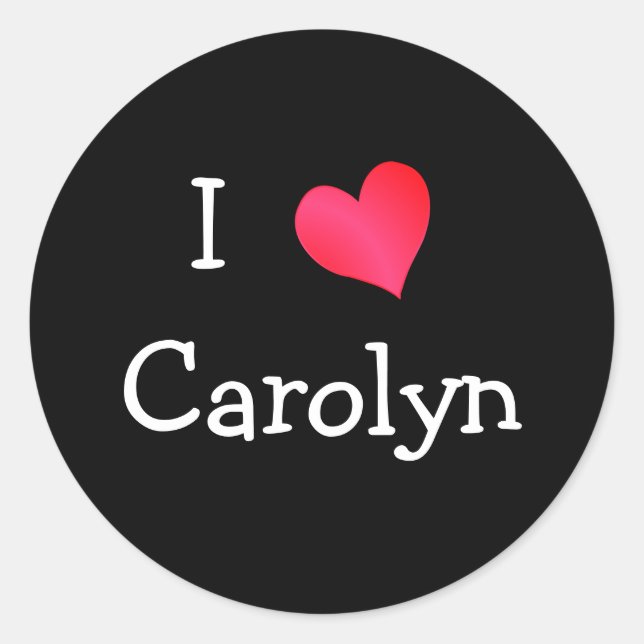 Adesivo Eu Amo Carolyn (Frente)