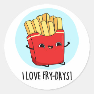 Adesivo Eu Amo Fry-Days Fries Franceses Engraçados Pun