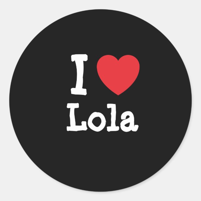 Adesivo Eu amo Lola Heart T-Shirt (Frente)