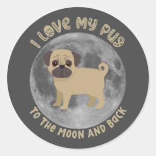Adesivo Eu Amo Meu Pug Para A Lua E Para Trás