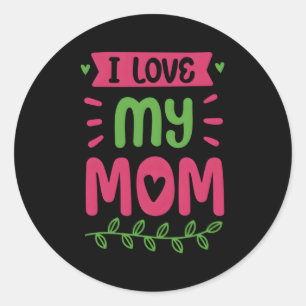 Adesivo Eu Amo Minha Mãe Mãe Mãe Mãe Mamãe Dizendo
