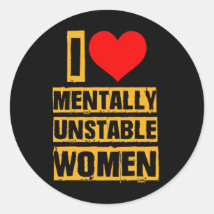Adesivo Eu Amo Mulheres Metalicamente Instáveis no Dia dos