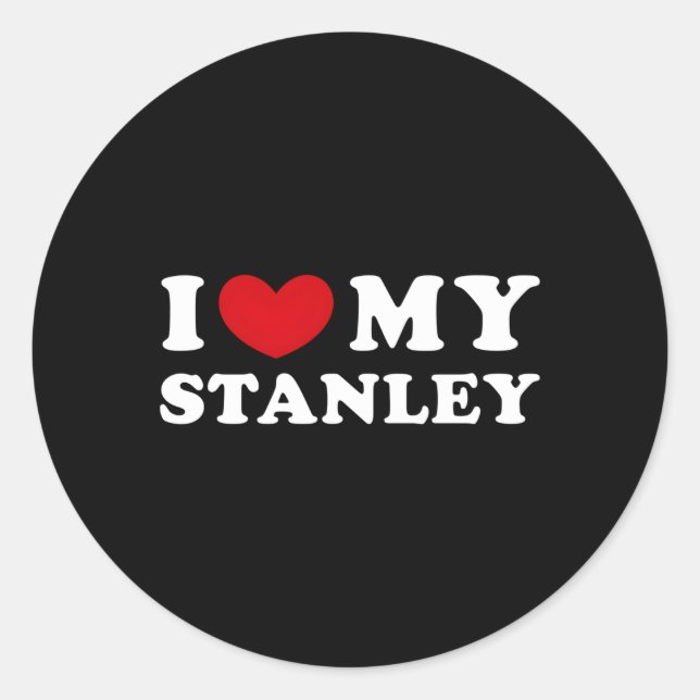 Adesivo Eu Amo O Meu Stanley. (Frente)