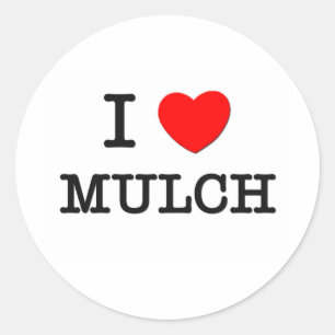 Adesivo Eu amo o Mulch