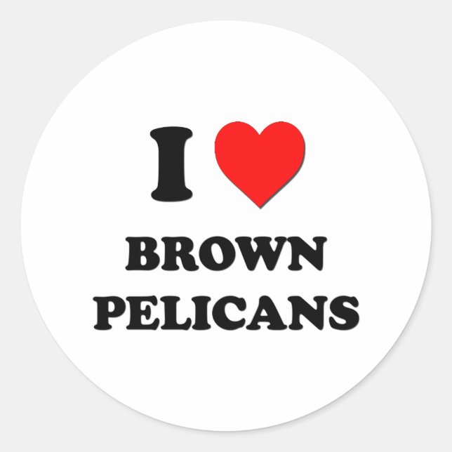 Adesivo Eu Amo Pelicanos Castanhos (Frente)