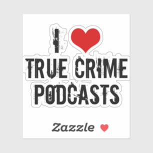Adesivo Eu Amo Podcasts De Crime Verdadeiro