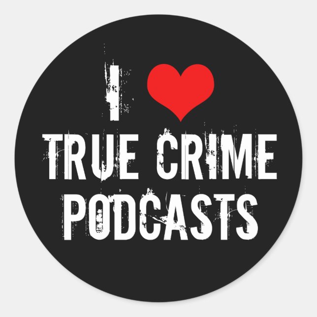 Adesivo Eu Amo Podcasts do Crime Verdadeiro História do As (Frente)