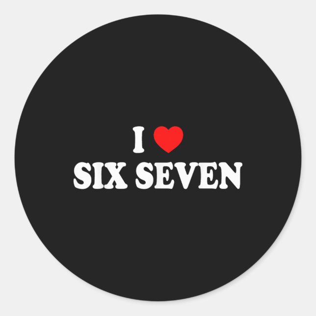 Adesivo Eu Amo Seis Sete Eu Amo 67 Meme Divertido  (Frente)