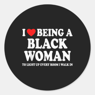 Adesivo Eu Amo Uma Mulher Negra A História Negra Mês