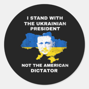 Adesivo Eu Apoio o Presidente Ucraniano Não o Americano