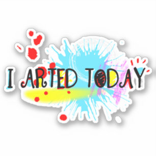 Adesivo Eu Arrumei Hoje Engraçado Pun