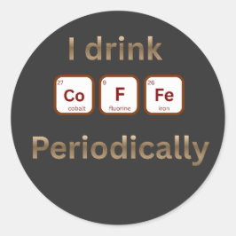 Adesivo Eu Bebo Café Periodicamente Piada Química Café Eng