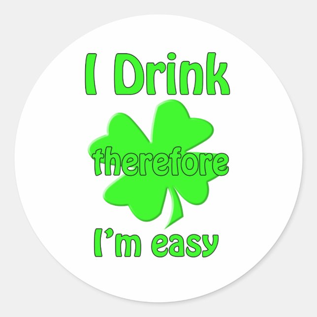 Adesivo Eu bebo, por isso sou fácil (Frente)