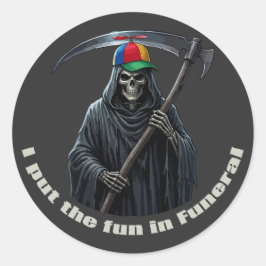 Adesivo Eu Coloco a Diversão no Funeral