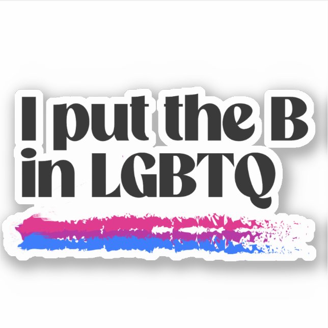 Adesivo Eu coloco o B em LGBTQ (Frente)