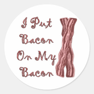 Adesivo Eu Coloquei Bacon No Meu Bacon