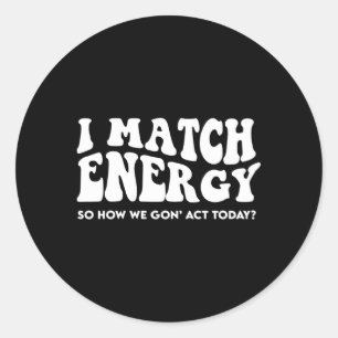 Adesivo Eu Combino Energia Assim Como Não Vamos Agir Hoje