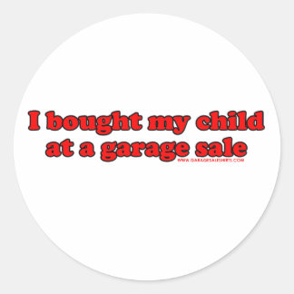 Adesivo Eu Comprei Meu Filho Em Uma Venda De Garagem