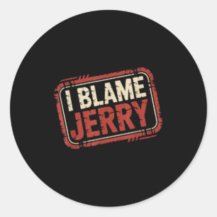 Adesivo Eu culpo jerry