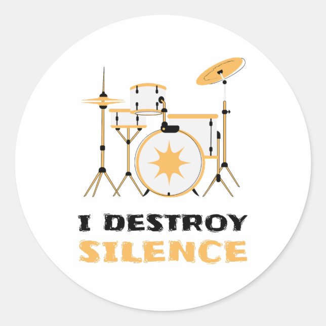 Adesivo Eu Destruo Silence Funny Drummer (Frente)