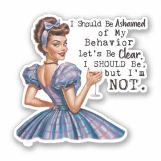 Adesivo Eu deveria estar envergonhado do meu comportamento
