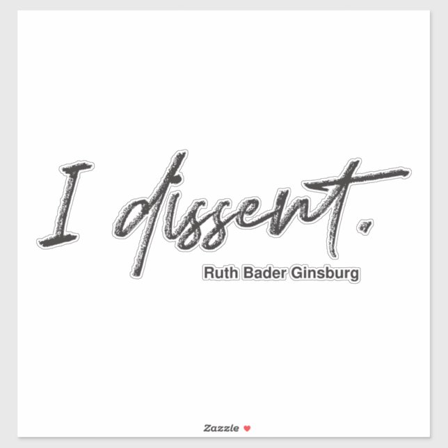 Adesivo Eu discordo. Ruth Bader Ginsburg (Folha)