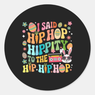 Adesivo Eu Disse Hip Hop Ovos De Páscoa Musica Dançante Co
