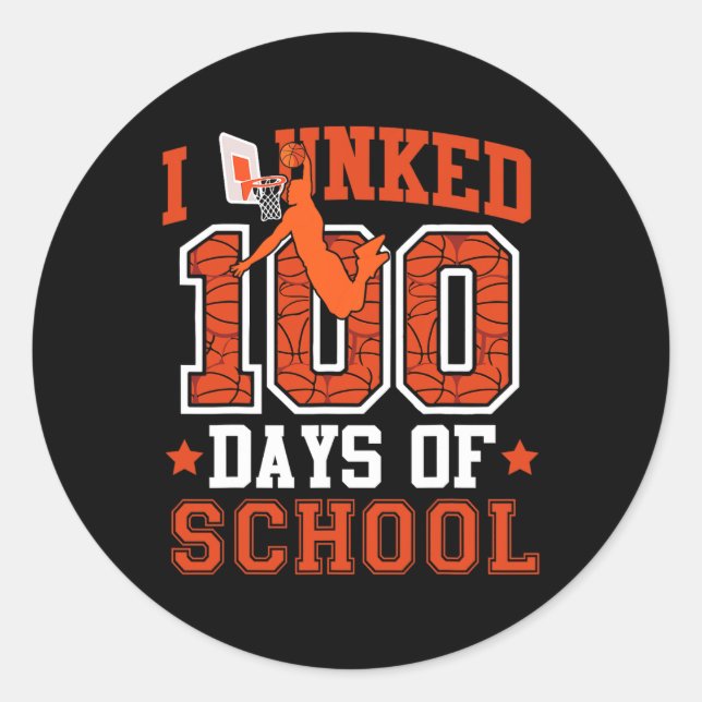Adesivo Eu Dunked 100 Dias De Esboço Da Escola Dia 100 Cri (Frente)